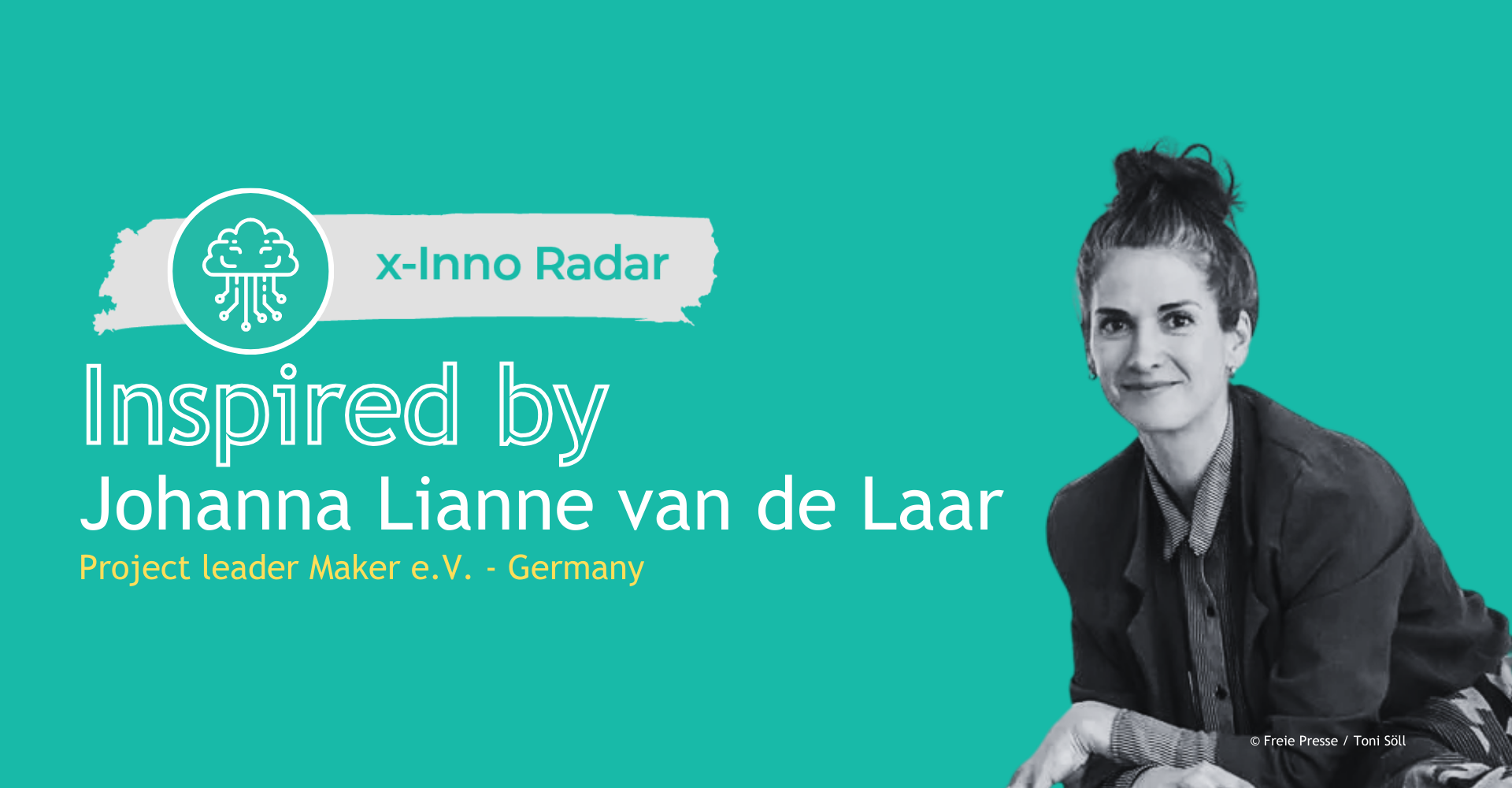 Banner x-Inno Radar Inpired by Lianne van de Laar: How makerspaces empower soft skills